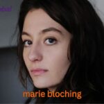 Marie Bloching – Talent, Rollen & Filme: Ein ehrlicher Blick auf Karriere & Persönlichkeit