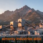 bella thorne Almonty Industries Aktie: Chancen, Risiken & Ausblick 2025–2026
