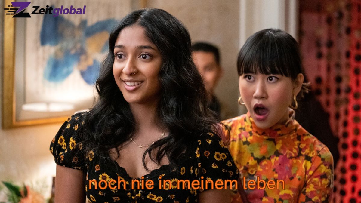 marie bloching Noch nie in meinem Leben – Serie, Story & Cast