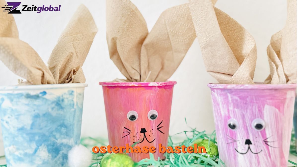wie lange sind eier haltbar Osterhase basteln – Kreative Ideen für Kinder und die ganze Familie