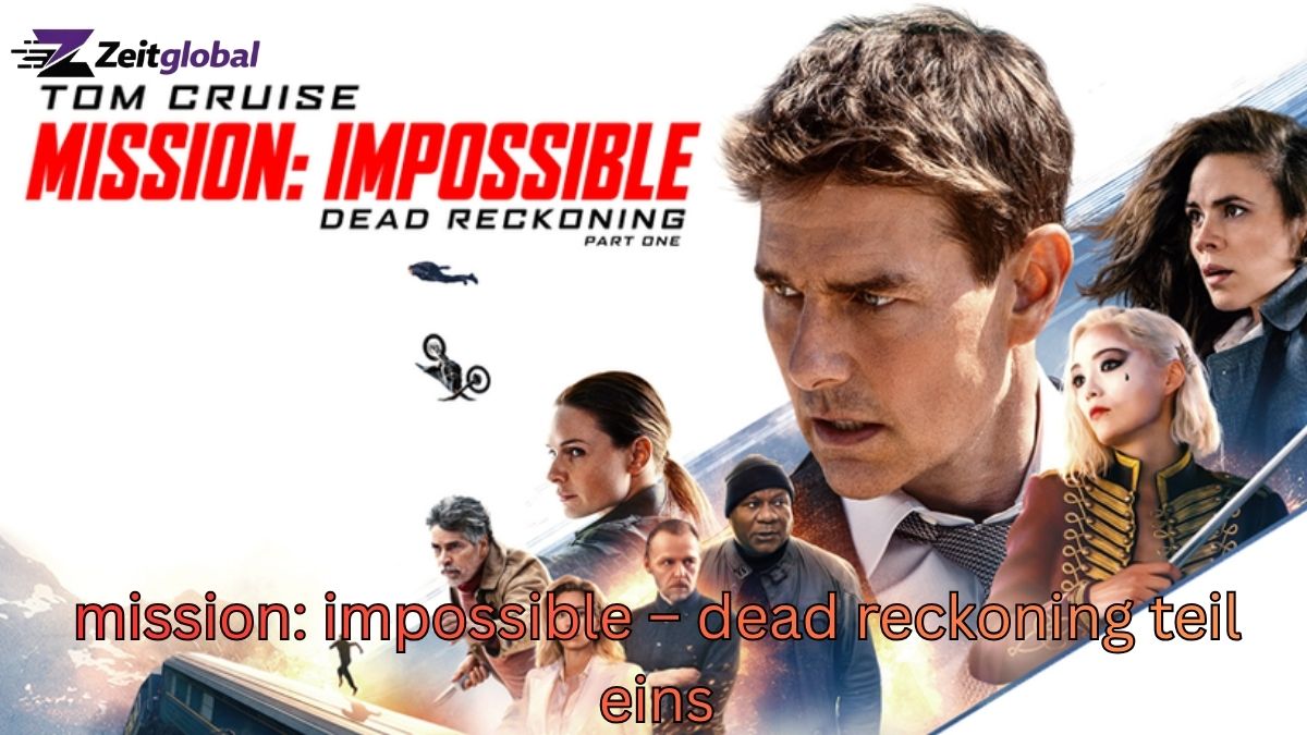 wie lang ist die chinesische mauer Mission: Impossible – Dead Reckoning Teil Eins erklärt